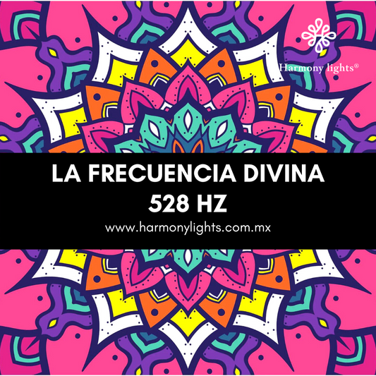 La frecuencia divina 528 HZ
